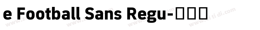 e Football Sans Regu字体转换